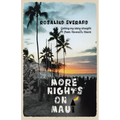More Nights on Maui: Getting My Story Straight from Hawai'i's Heart