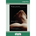 Dear Lover (16pt Large Print Edition)
