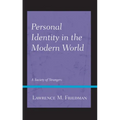 Personal Identity in the Modern World: A Society of Strangers