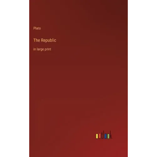 The Republic: in large print