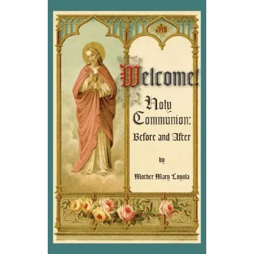 Welcome! Holy Communion Before and After