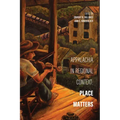 Appalachia in Regional Context: Place Matters