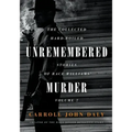 Unremembered Murder: The Collected Hard-Boiled Stories of Race Williams, Volume 7