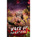 Wake Up, Beast Girl: Surviving in a Cursed World (Light Novel) Vol. 1