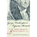George Washington's Expense Account: Gen. George Washington and Marvin Kitman, Pfc. (Ret.)