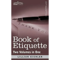 Book of Etiquette (Two Volumes in One)