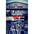 The Hood With No Engine Underneath