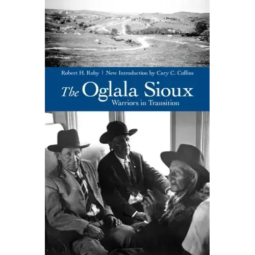 The Oglala Sioux: Warriors in Transition