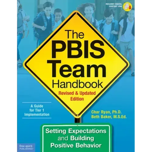 The Pbis Team Handbook: Setting Expectations and Building Positive Behavior