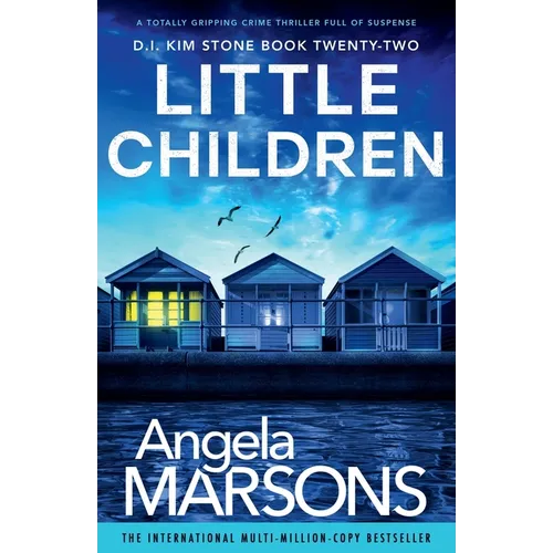 Little Children: A totally gripping crime thriller full of suspense