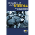 El camino de la mayor resistencia: Una guía para la planificación de campañas noviolentas