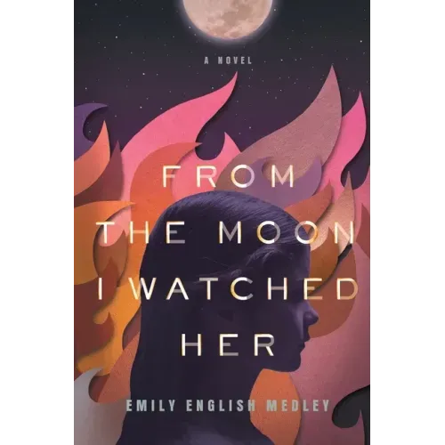From the Moon I Watched Her