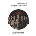 Man in the Emperor's Tomb