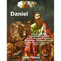 Daniel: Fifteen Different Translations Compared to the King James Version: Volume Two: Chapters 7 thru 12 (Also Included are t