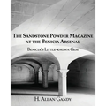The Powder Magazine at the Benicia Arsenal: Benicia's Little-known Gem
