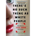 There's No Such Thing As White People: The Biblical Esau-Edom Identified