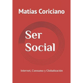 Ser Social: Internet, Consumo y Globalización