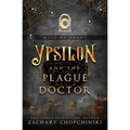 Ypsilon and The Plague Doctor