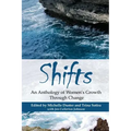 Shifts: An Anthology of Women's Growth Through Change