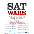 SAT Wars: The Case for Test-Optional Admissions