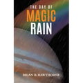 The Day of Magic Rain