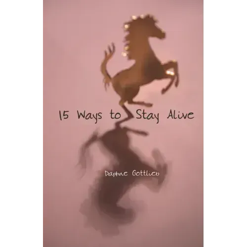 15 Ways to Stay Alive