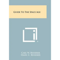 Guide to the Space Age