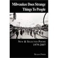 Milwaukee Does Strange Things to People