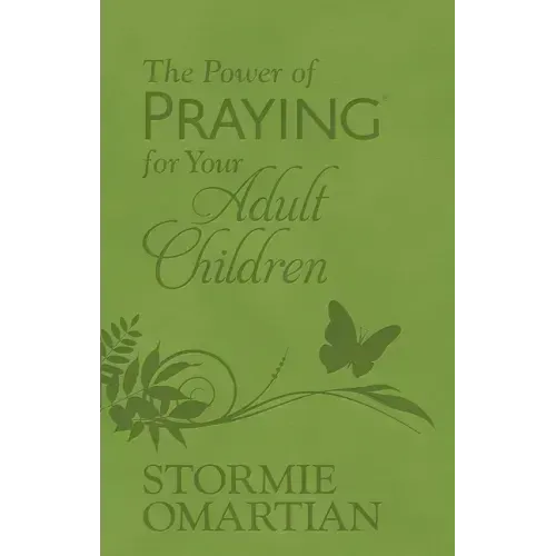 The Power of Praying for Your Adult Children (Milano Softone)