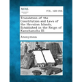 Translation of the Constitution and Laws of the Hawaiian Islands, Established in the Reign of Kamehameha III.