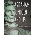 Abraham Lincoln and Us