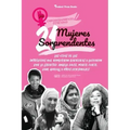 21 mujeres sorprendentes: Las vidas de las intrépidas que rompieron barreras y lucharon por la libertad: Angela Davis, Marie Curie, Jane Goodall