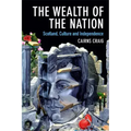 The Wealth of the Nation: Scotland, Culture and Independence