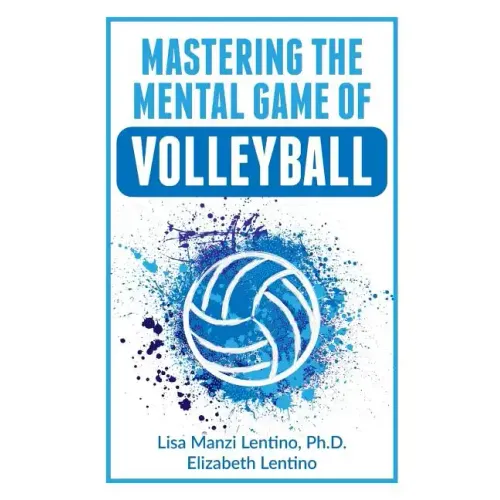 Mastering the Mental Game of Volleyball