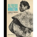 Alfredo Boulton: Looking at Venezuela, 1928-1978