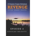 Revenge: A Grayson Cooper Adventure