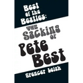 Best of the Beatles: The Sacking of Pete Best