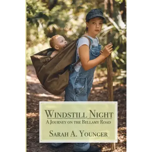Windstill Night: A Journey on the Bellamy Road