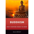 Buddhism: What Everyone Needs to Know(R)