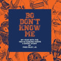 Bo Don't Know Me