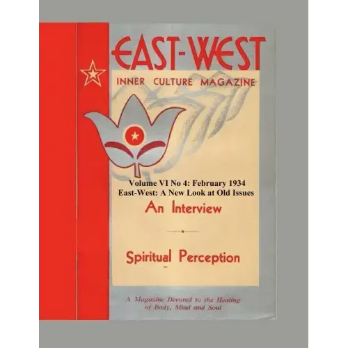 Volume VI No 4: February, 1934: East-West: A New Look at Old Issues