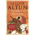 The Sultan of Byzantium