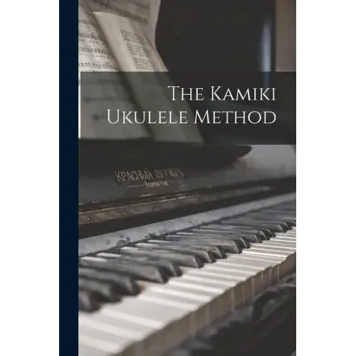 The Kamiki Ukulele Method