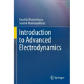 Introduction to Advanced Electrodynamics
