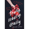 Truly, Madly, Deadly