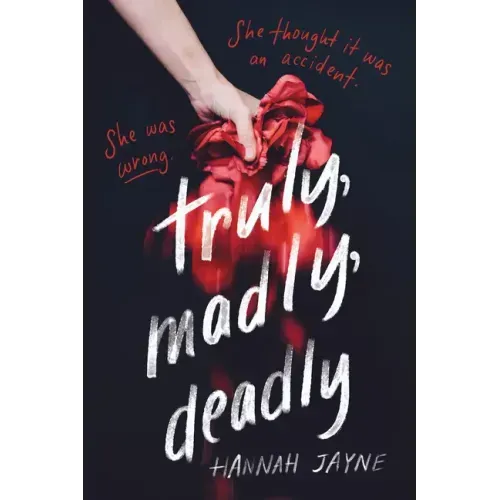 Truly, Madly, Deadly