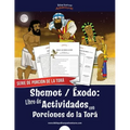 Shemot Éxodo: Libro de Actividades con Porciones de la Torá