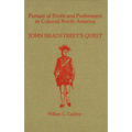 Pursuit of Profit and Preferment in Colonial North America: John Bradstreet's Quest