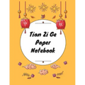 Tian Zi Ge Paper Notebook: Practice Writing Chinese Characters! Chinese Writing Paper Workbook │ Learn How to Write Chinese Calligraphy Pin