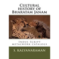 Cultural History of Bharatam Janam: Indus Script Metalwork Catalogs